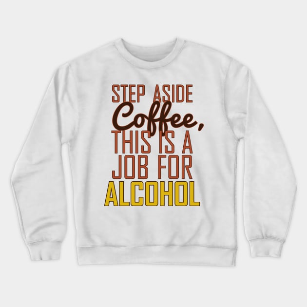 Alcohol Crewneck Sweatshirt by synaptyx